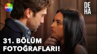 Deha 31. (Final) Fotoğrafları📸📸