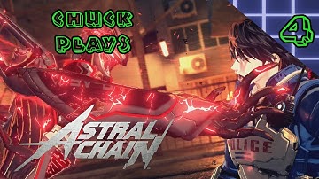 【Chuck Plays Astral Chain Part 4】How Many Gates Can There Be?!
