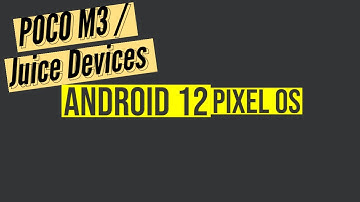 PixelOS - OFFICIAL  Poco M3 & Redmi 9T (Juice) | Android 12l