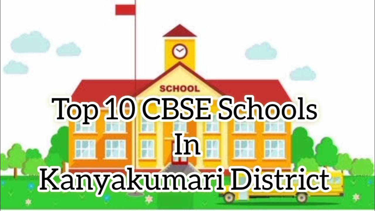 Top 10 CBSE schools In Kanyakumari District YouTube