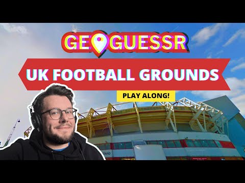 UK Football Grounds Hunt | Top 10 Tiers | Dan BTF GeoGuessr