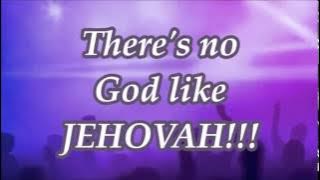 No God like Jehovah