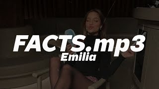 Emilia - Facts.mp3 🔥 (Letra)