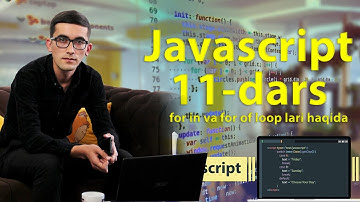 Javascript 11- dars. for in va for of looplari haqida