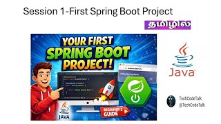 Session 1 -🔥 How to Create  First Spring Boot Project | Step-by-Step | Tamil