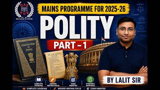 MAINS PROGRAM FOR -2025-26 |POLITY |BY LALIT SIR | #mains #civilservicepreparation #oaspreparation