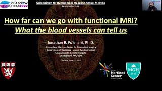 Celebrity Jonathan Polimeni at OHBM2022 Keynote lecture: How far can we go with fMRI? What the vessels tell us Profile