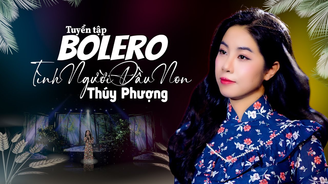Tuyển Tập Tình Người Đầu Non - Thúy Phượng #bolero #thuyphuongbolero #bolerohay