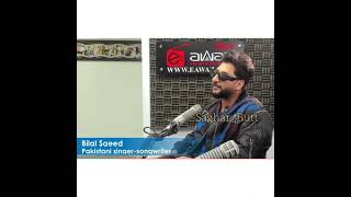 Khair Mangdi From Baar Baar Dekho - Bilal Saeed Live Singing During Interview Bilalsaeed