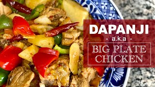 Dapanji 大盘鸡 (a.k.a Big Plate Chicken) Spicy Chicken Noodle Recipe