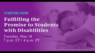 Fulfilling The Promise to Students with Disabilities