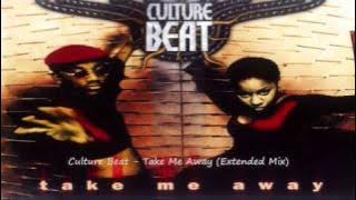 Culture Beat - Take Me Away (Extended Mix)