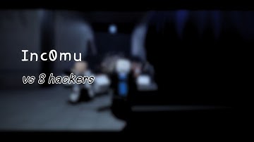 1v8 of Inc0mu vs Most Dangerous Roblox Hackers