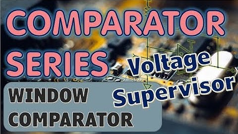 Window Comparator - 4k Video