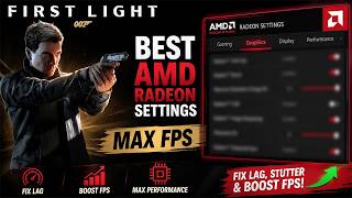 Best AMD Radeon Settings for 007 First Light | Fix Lag, Stutter & Boost FPS (Max Performance PC