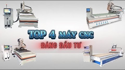 TOP 4 Máy CNC Cắt Ván Đáng Đầu Tư 2025: Máy CNC Cắt Gỗ Công Nghiệp Cho Xưởng Nội Thất