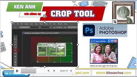 Hướng Dẫn Sử Dụng Công Cụ Crop Trong Photoshop | Cắt Ảnh Nhanh Chuẩn Bố Cục [Khosachso.com]