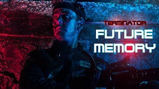 Terminator: Future Memory (Fan Film)