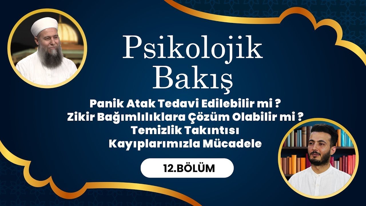 Psikolog ve Psikoterapist @PsikologSerhatÖncüler ile Psikolojik Bakış -    12. Bölüm