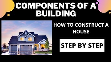 Components of a building and their functions || How to construct a house step by step ||