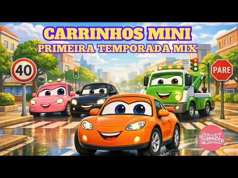 OS CARRINHOS MINI MIX - PRIMEIRA TEMPORADA - MÚSICA - CRIANÇAS INTELIGENTES #carrinhos