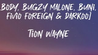 Tion Wayne - Body (Remix) [feat. ArrDee, E1 (3x3), ZT (3x3), Bugzy Malone, Buni, Fivio Foreign & Da