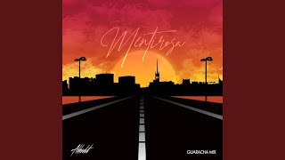 Mentirosa (Guaracha Mix)