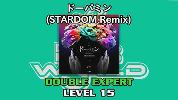 【DDR WORLD】 ドーパミン (STARDOM Remix) 【DP EXPERT / 15】