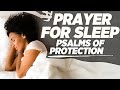 A Heartfelt Prayer Before You Sleep | Psalms of Protection At Night For Peaceful Sleep! ᴴᴰ