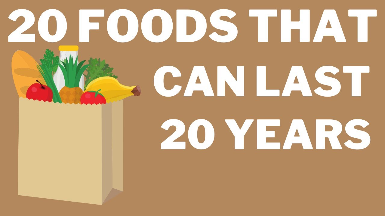 20 Foods For Preppers That Can Last 20 Years When Stored Properly YouTube