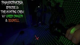 Phasmophobia (Episode 2: The Hunting Crew) W/ Green Dragon & Eggroll screenshot 3