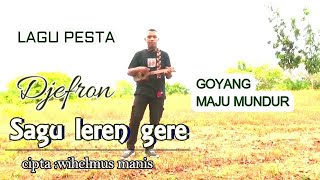 SAGU LEREN GERE-LAGU JOGET PESTA DAERAH NTT-Voc:Djefron/cip:wihelmus manis/racat oleng