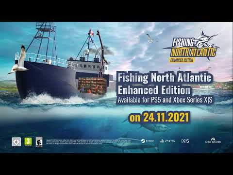 Fishing: North Atlantic Enhanced Edition – for PS5 and Xbox Series X|S on 24th November 2021
