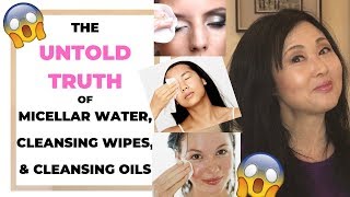 The Untold Truth About Micellar Water, Facial Cleansing Wipes And Cleansing Oil