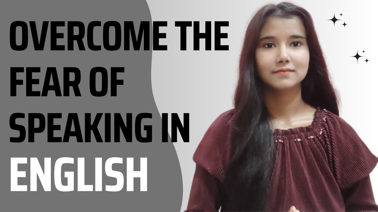 How To Overcome The Fear Of Speaking In English:-Simple Tips To Follow ...
