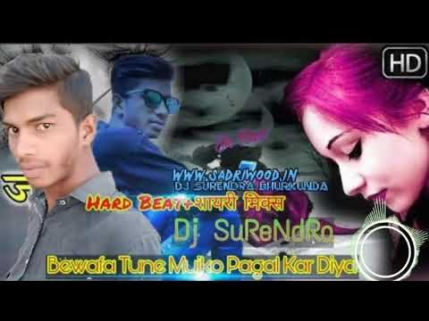 bewafa-tune-mujko-pagal-kar-diya-{hard-beat+डायलॉग-शायरी-mixx}→dj-surendra-bhurkunda-new-sad-song-20