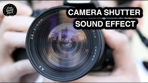 Camera Shutter Sound Effect