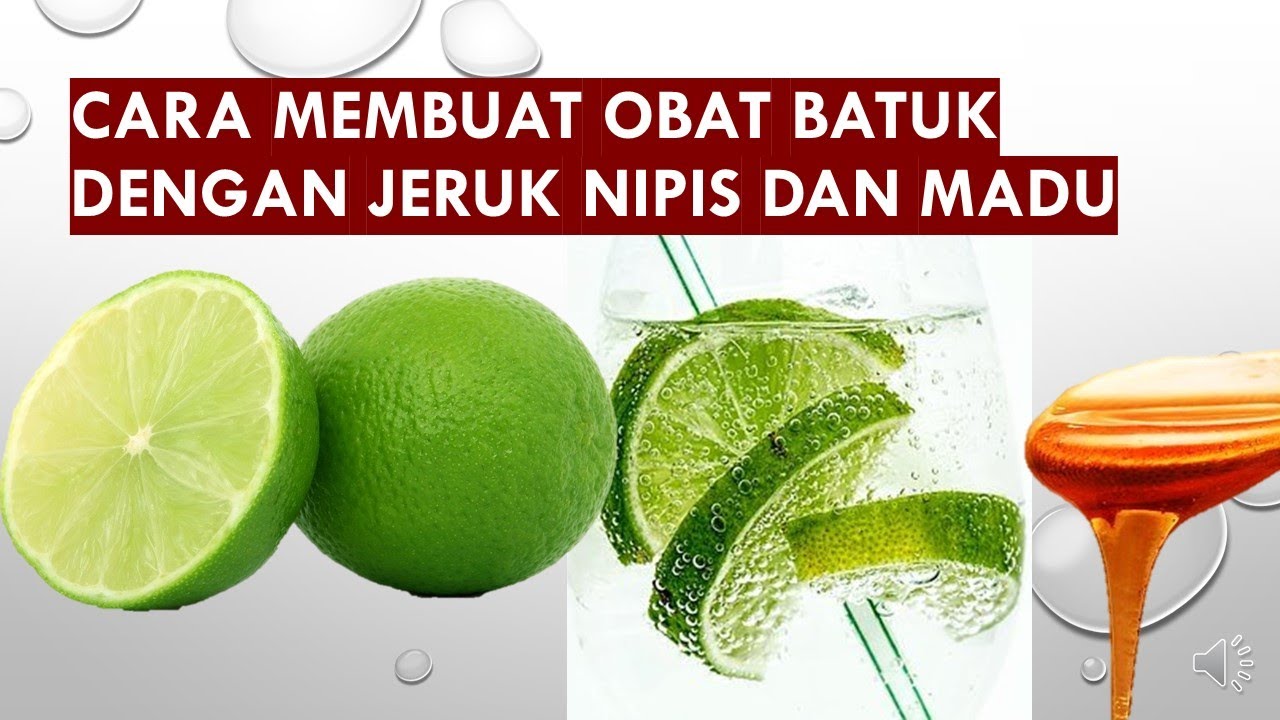 Cara Membuat Obat Batuk dari Jeruk Nipis dan Madu 