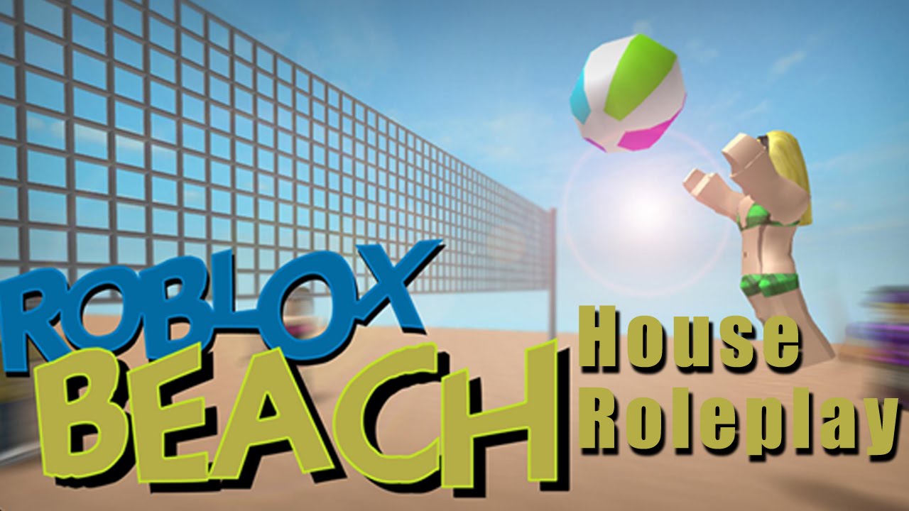 Beach House Roleplay Roblox YouTube 
