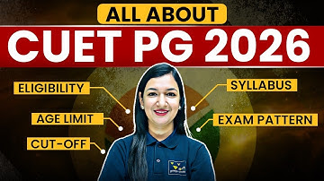 CUET PG 2026 Full Guide | Syllabus, Pattern, Eligibility, Age Limit, Cut-Off, Strategy Explained!