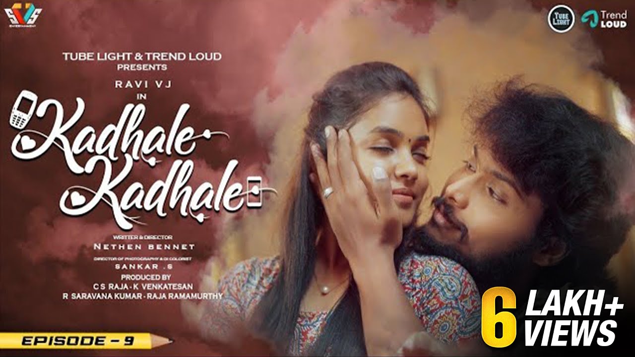 Kadhale Kadhale Episode 9 | Love Web Series | Tube Light | Trend Loud | Tamil Web Series