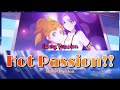 HOT PASSION!! - Sunny Passion - Love Live Superstar!! - KAN/ROM/ENG