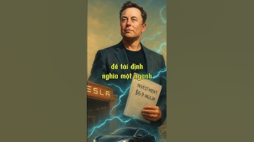 BÀI HỌC TRIỆU ĐÔ: TESLA – ELON MUSK VÀ HÀNH TRÌNH DÙNG NIỀM TIN VIẾT LẠI NGÀNH Ô TÔ