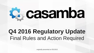 Q4 2016 Regulatory Update: Final Rules and Action Required