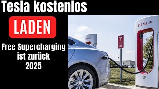 Tesla kostenlos laden - Free Supercharging ist zurück!