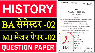 #ba history semester 2 major 2 question paper #history semester 2 MJ 02 question paper 2024