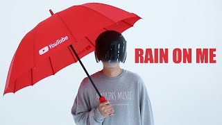 RAIN ON ME - Lady gaga &amp; Ariana grande (umbrella cover)