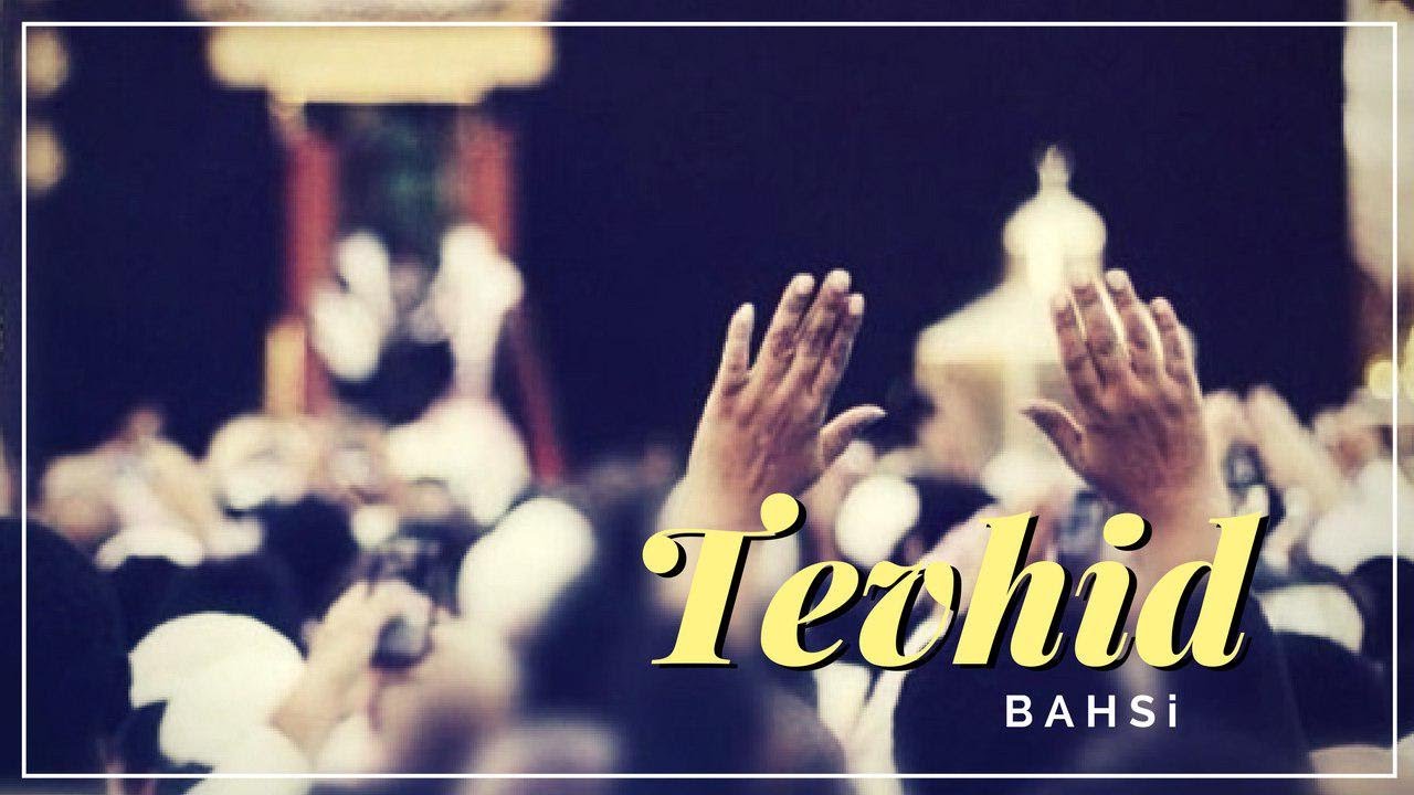 Risale-i Nur Dersi - Otuz Birinci Söz, Tevhid Bahsi