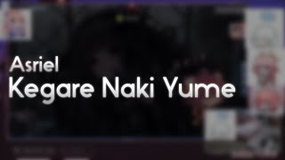 Asriel - Kegare Naki Yume [Epilogue] +HDHR 99.54% #1