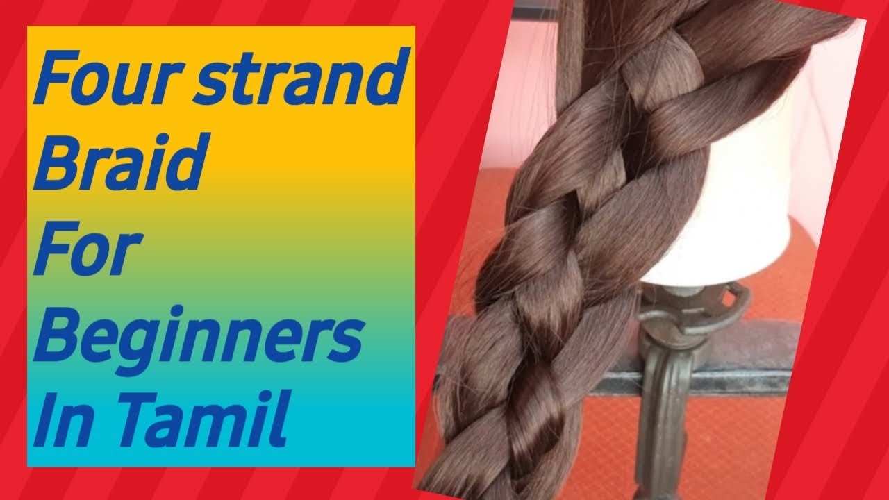 Four strand braid step by step in tamil Hairstyle for Beginners